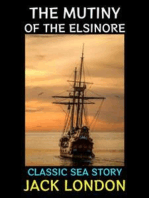 The Mutiny of the Elsinore: Classic Sea Story