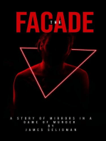 The Facade The Illusion: Matt Murray, #1
