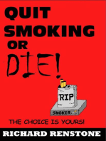 Quit Smoking or Die!