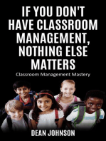 If You Don't Have Classroom Management, Nothing Else Matters