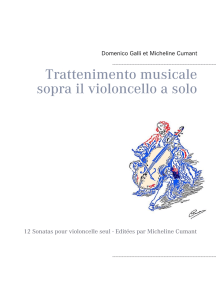 Trattenimento musicale sopra il violoncello a solo: 12 Sonatas pour violoncelle seul - Editées par Micheline Cumant