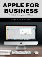Apple For Business: A Guide to Mac, iPad, and iPhone