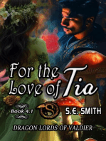 For The Love Of Tia: Dragon Lords of Valdier, #4.1