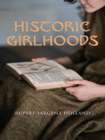 Historic Girlhoods: The Childhood of the Influential Women from the Past