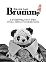 Brumm!: Eine schwarz/weiße Fabel für das postfaktische Zeitalter