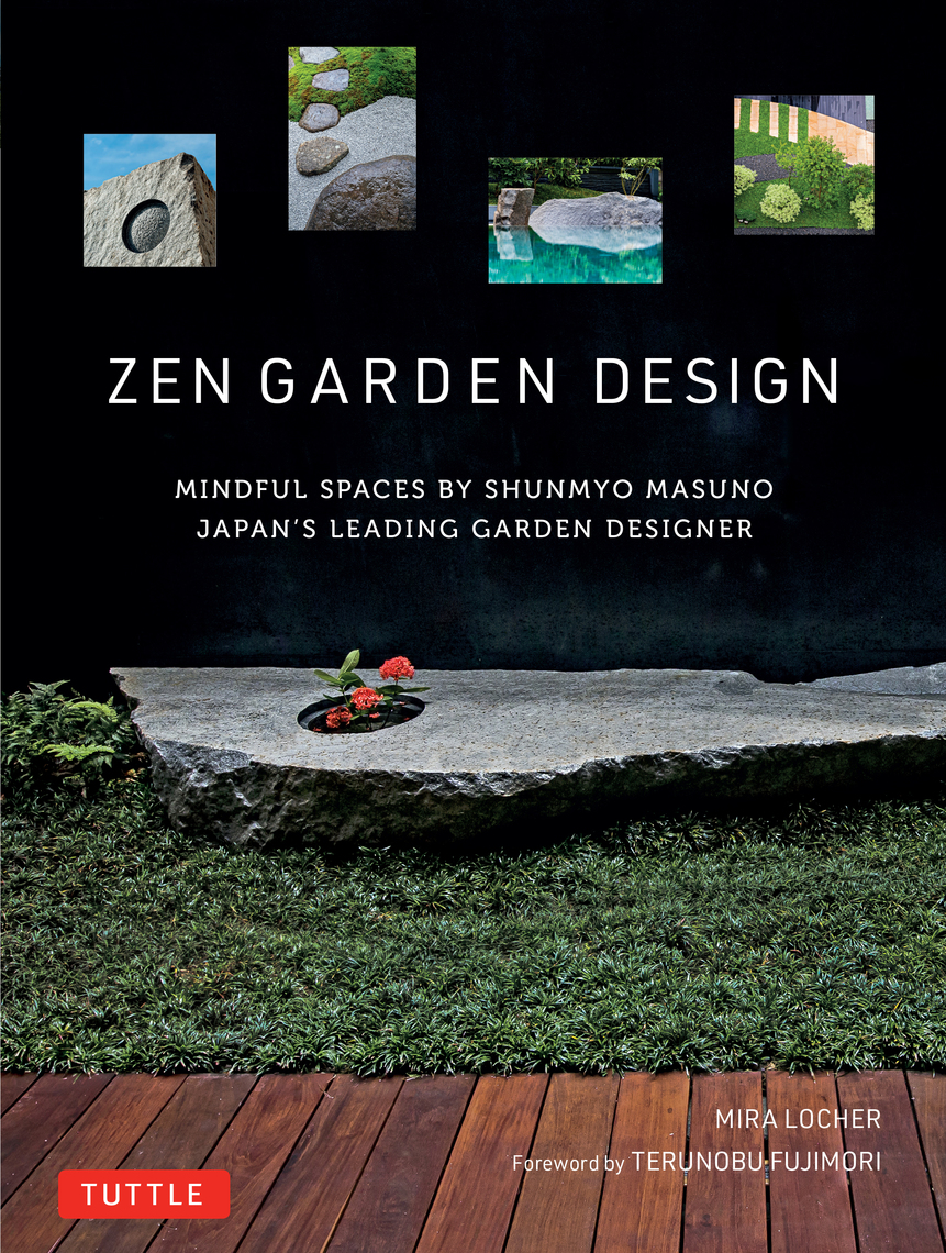Read Zen Garden Design Online by Mira Locher, Shunmyo Masuno, and Terunobu Fujimori Books