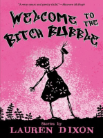 Welcome to the Bitch Bubble