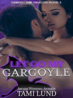 Let Go My Gargoyle
