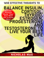 1650 Effective Thoughts to Balance Insulin, Cortisol, Thyroid, Estrogen, Progesterone and Testosterone to Live Your Best Life