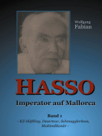 HASSO Imperator auf Mallorca: Band 1 KZ-Häftling, Deserteur, Schmugglerboss, Multimillionär