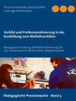 Vorbild und Professionalisierung in der Ausbildung zum Notfallsanitäter:: Pädagogische Haltung, Wirkfaktor Beziehung und Lehr-Lernprozess im präklinischen Tätigkeitssystem