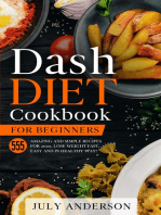 Dash Diet Cookbook for Beginners: 555 Amazing and  Simple Recipes for 2020. Lose Weight Fast, Easy and in Healthy Way!