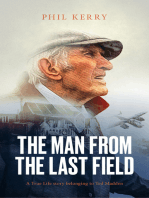 The Man from the Last Field: A True Life story belonging to Ted Madden