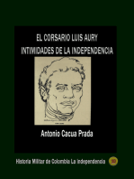 El corsario Luis Aury intimidades de la independencia