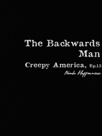 Creepy America, Episode 13: The Backwards Man