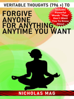 Veritable Thoughts (796 +) to Forgive Anyone for Anything, Anytime You Want