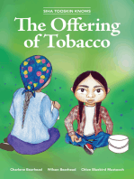 Siha Tooskin Knows the Offering of Tobacco