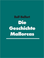 Die Geschichte Mallorcas: Ein Blick auf 10 000 bewegte Jahre