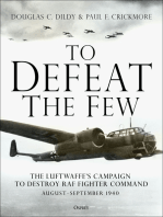To Defeat the Few: The Luftwaffe’s campaign to destroy RAF Fighter Command,  August–September 1940