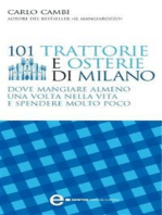 101 trattorie e osterie di Milano dove mangiare almeno una volta nella vita e spendere molto poco