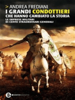 I grandi condottieri che hanno cambiato la storia