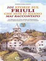 101 storie sul Friuli che non ti hanno mai raccontato