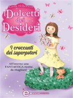 I dolcetti dei desideri. I croccanti dei superpoteri