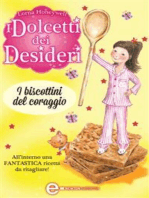 I dolcetti dei desideri. I biscottini del coraggio