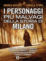 I personaggi più malvagi della storia di Milano