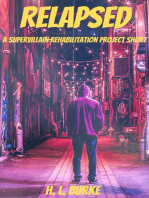 Relapsed: Supervillain Rehabilitation Project, #0
