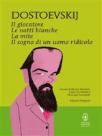 Il giocatore - Le notti bianche - La mite - Il sogno di un uomo ridicolo