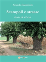 Scampoli e strasse. Storie de sti ani