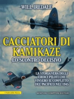 Cacciatori di kamikaze. Lo scontro decisivo