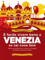 È facile vivere bene a Venezia se sai cosa fare