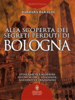 Alla scoperta dei segreti perduti di Bologna
