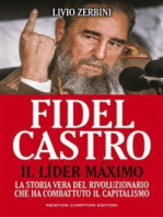 Fidel Castro. Il Líder Máximo
