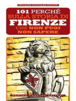 101 perché sulla storia di Firenze che non puoi non sapere