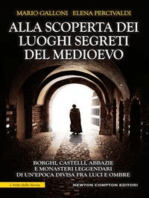 Alla scoperta dei luoghi segreti del Medioevo