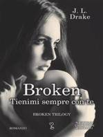 Broken. Tienimi sempre con te