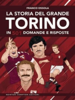 La storia del grande Torino in 501 domande e risposte