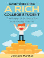 Guide To Becoming A Rich College Student: The Power of Scholarships and Passive Income