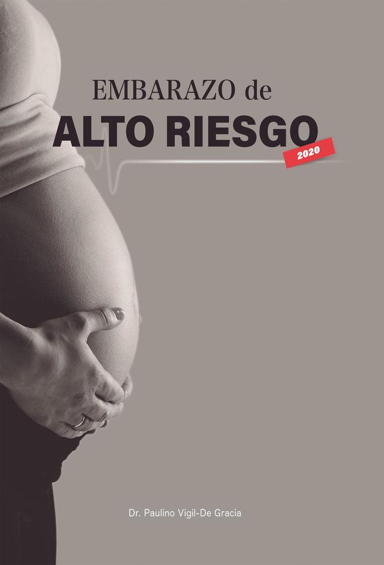 Embarazo de Alto Riesgo de Paulino Vigil-De Gracia (Libro