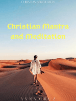Christian Mantra and Meditation: Christian Spirituality, #3