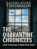 The Quarantine Chronicles: A Call to Courage in Dispiriting Times