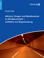 Alkohol, Drogen und Medikamente im Straßenverkehr – Leitfaden zur Begutachtung