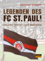 Legenden des FC St. Pauli 1910: Männer, Mythen und Malheure am Millerntor