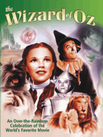 Wizard of Oz: An Over-the-Rainbow Celebration of the Worlds Favorite Movie