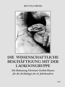 Die wissenschaftliche Beschäftigung mit der Laokoongruppe: Die Bedeutung Christian Gottlob Heynes für die Archäologie des 18. Jahrhunderts