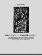 Kirche, Kunst und Königsbild: Zum Zusammenhang von Politik und Kirchenbau im capetingischen Frankreich des 12. Jahrhunderts am Beispiel der drei Abteien Saint-Denis, Saint-Germain-des-Prés und Saint-Remi/Reims