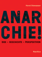 Anarchie!: Idee - Geschichte - Perspektiven